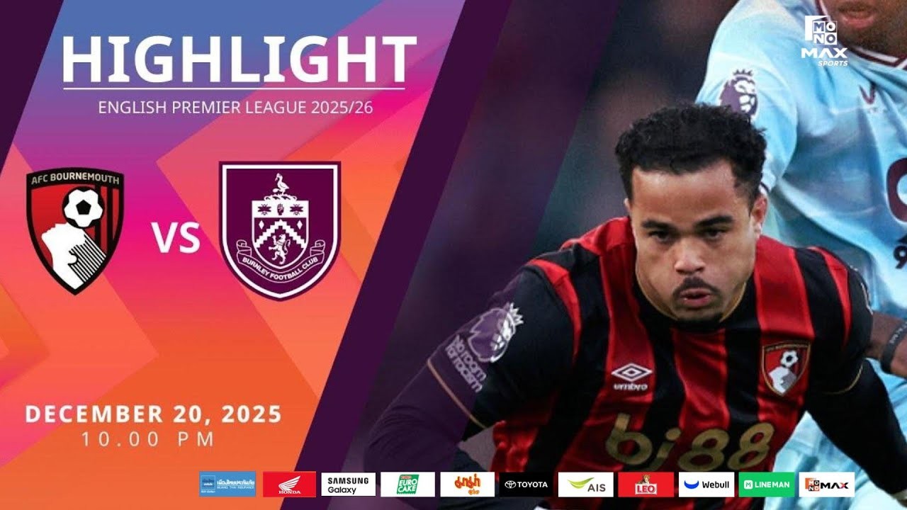 #ไฮไลท์ฟุตบอล [ บอร์นมัธ 1 - 1 เบิร์นลี่ย์ ] พรีเมียร์ลีก อังกฤษ 2025/21.12.68